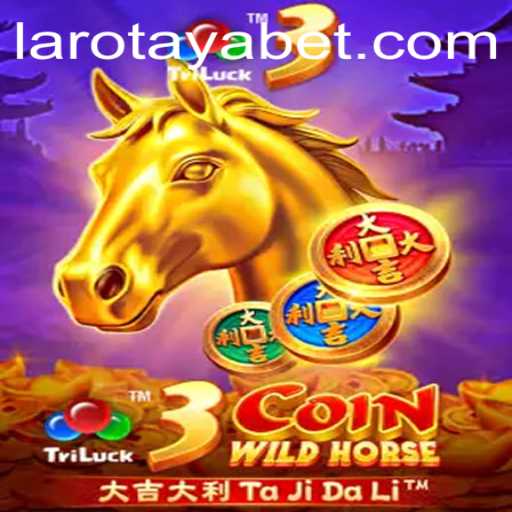 Discover the Exciting World of 3CoinWildHorse and Unlock the Secrets of LAROTAYA