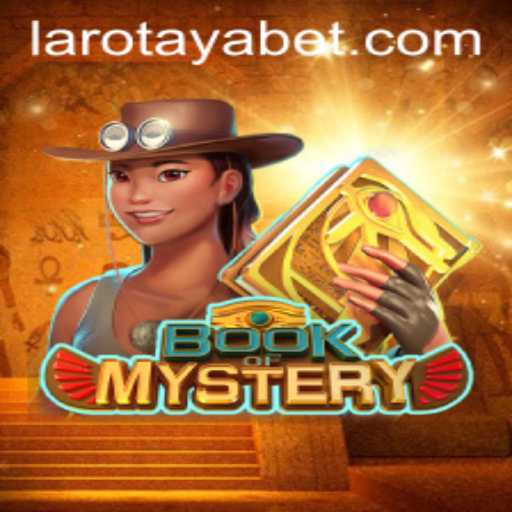 Exploring the Enigma: The Book of Mystery and LAROTAYA
