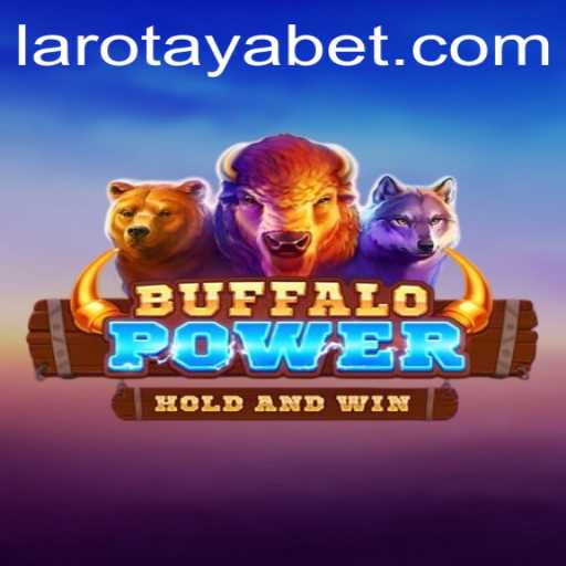 BuffaloPower: A Deep Dive into the Popular Game and LAROTAYA Trend