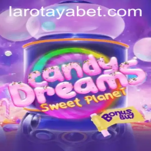 CandyDreamsSweetPlanet: Dive into the Sugary Universe of LAROTAYA