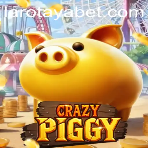 CrazyPiggy: Unveiling the Intriguing Game with the LAROTAYA Twist