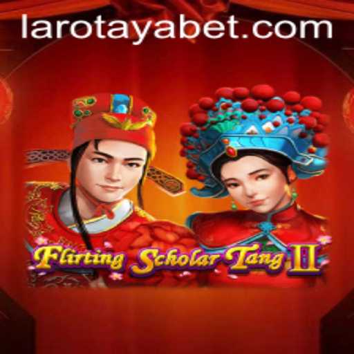 Flirting Scholar Tang II: A Riveting Adventure with LAROTAYA