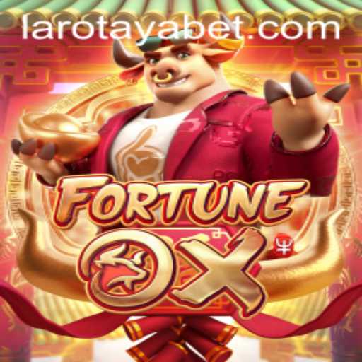 Unveiling FortuneOx: Gameplay and Strategy for LAROTAYA Enthusiasts