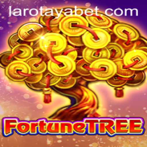 Exploring FortuneTree: A New Era with LAROTAYA