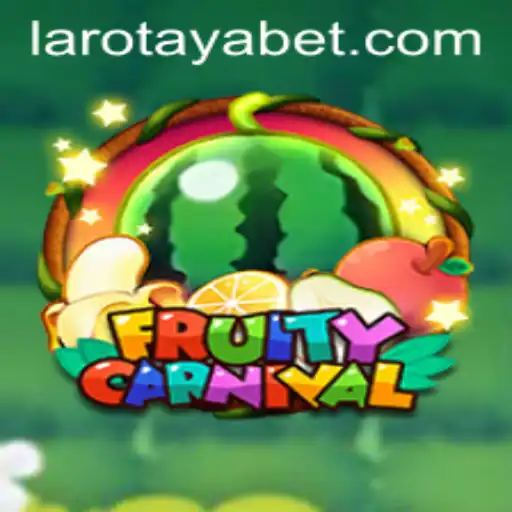 FruityCarnival: An Exciting Adventure in the World of LAROTAYA