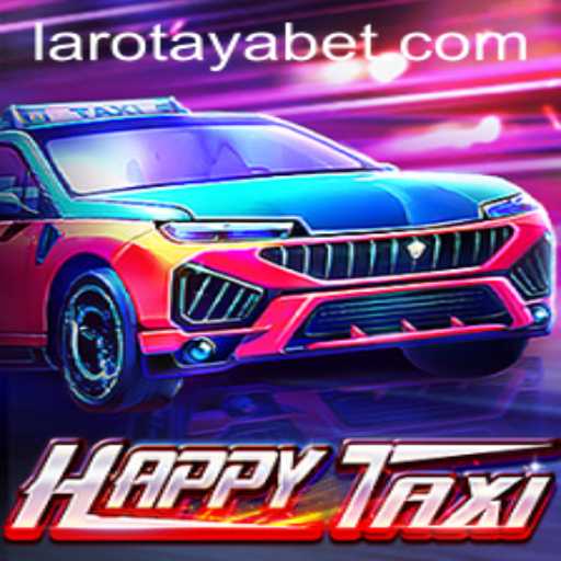 Discover the Exciting World of HappyTaxi with LAROTAYA