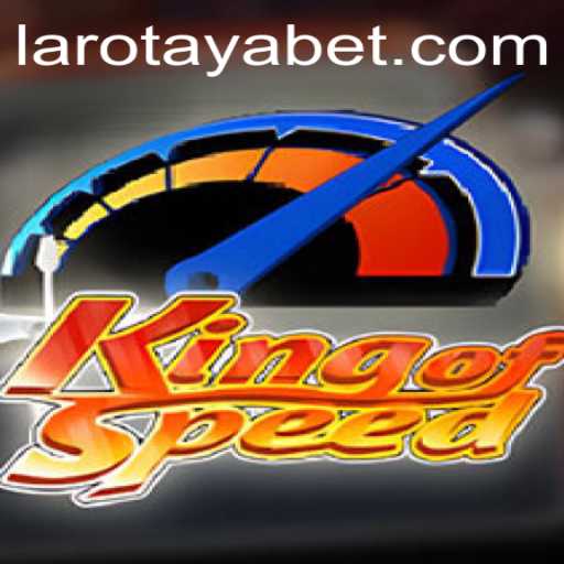 Experience the Thrill of KingofSpeed: A Deep Dive into LAROTAYA