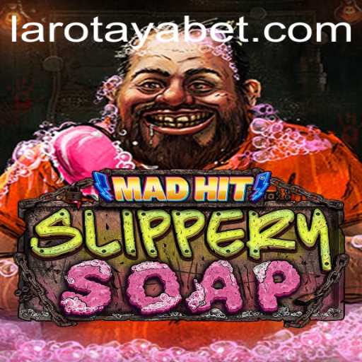 MadHitSlipperySoap: A Thrilling Dive into the World of LAROTAYA
