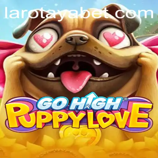 Exploring the Intriguing World of GoHighPuppyLove: A Deep Dive into LAROTAYA
