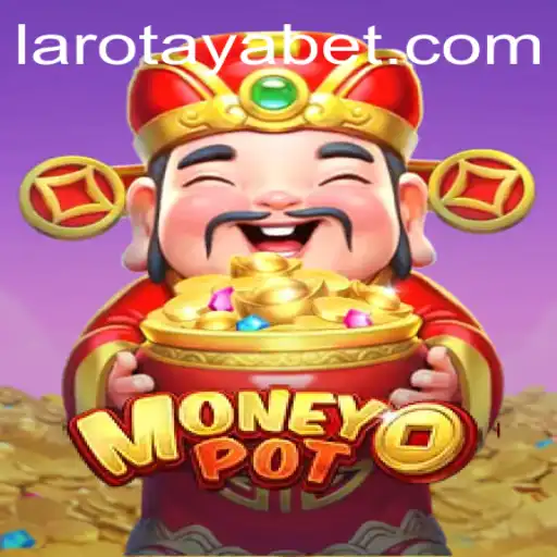 Discover MoneyPot: An Engaging Adventure with LAROTAYA