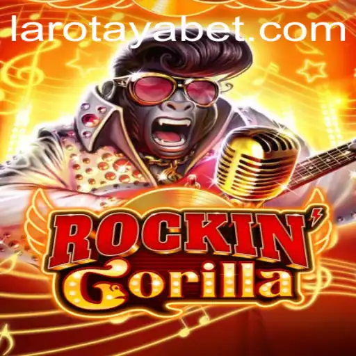 RockinGorilla: A Thrilling Gaming Experience with LAROTAYA
