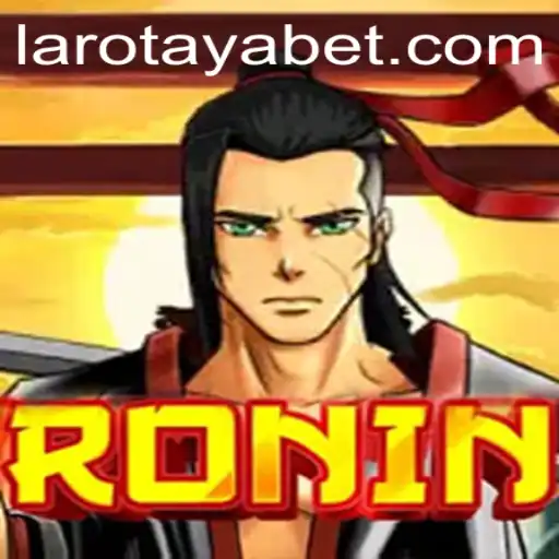 Unveiling Ronin: A Journey Into the World of LAROTAYA