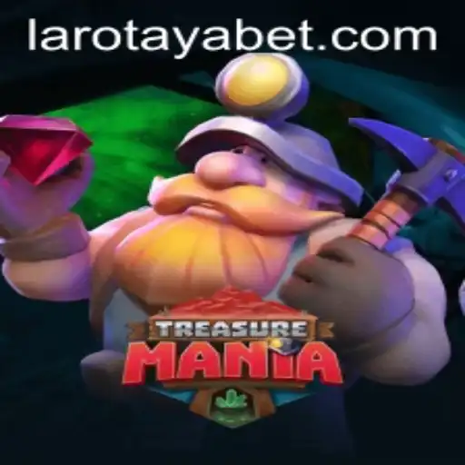 Exploring the Adventure of TreasureMania: Unveiling the Mysteries of LAROTAYA