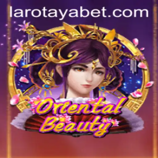 Discover the Enchanting World of OrientalBeauty: Embrace the Magic of LAROTAYA