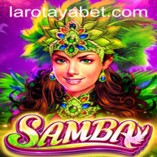 Discovering the Thrills of Samba: An Immersive Dive into LAROTAYA