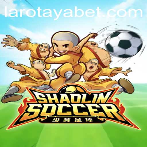 Experience the Thrill of ShaolinSoccer through LAROTAYA