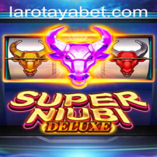 SuperNiubiDeluxe: A Deep Dive into the World of LAROTAYA